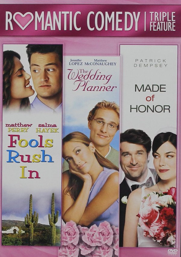 Fools Rush In / The Wedding Planner / Made of Honor
