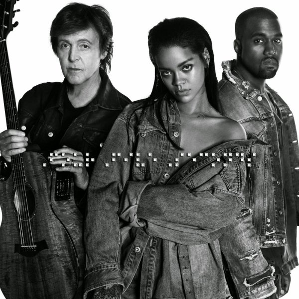 Rihanna - FourFiveSeconds (feat. Kanye West and Paul McCartney)