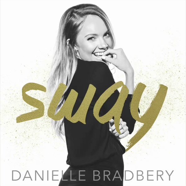 Danielle Bradbery - Sway