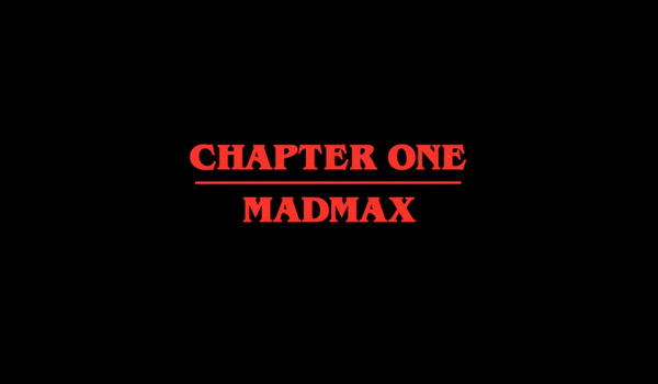 Stranger Things - Chapter One: MADMAX television review