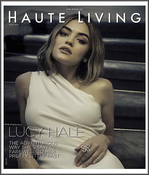 Lucy Hale - Haute Living (June 2018)