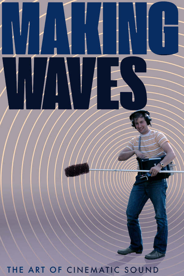 Making Waves: The Art of Cinematic Sound review